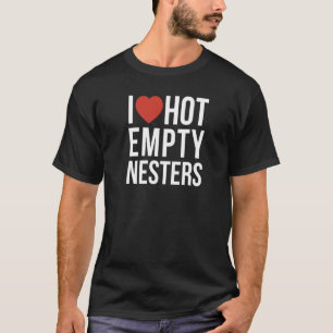 I Love Empty Nesters T-Shirt