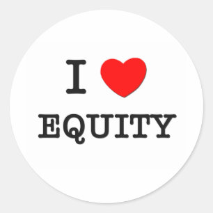 I love Equity Classic Round Sticker
