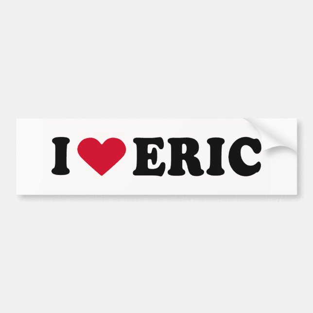 I LOVE ERIC BUMPER STICKER (Front)