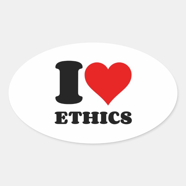 I LOVE ETHICS OVAL STICKER (Front)