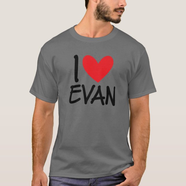 I Love Evan Name Personalised Men Guy BFF Friend H T-Shirt (Front)
