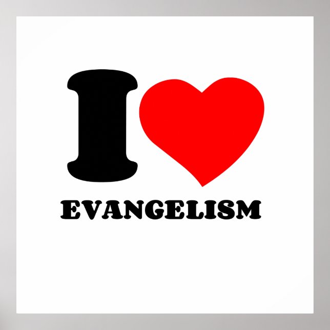 I LOVE EVANGELISM POSTER (Front)