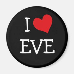 I Love Eve Magnet