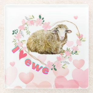 I love Ewe   Glass Coaster