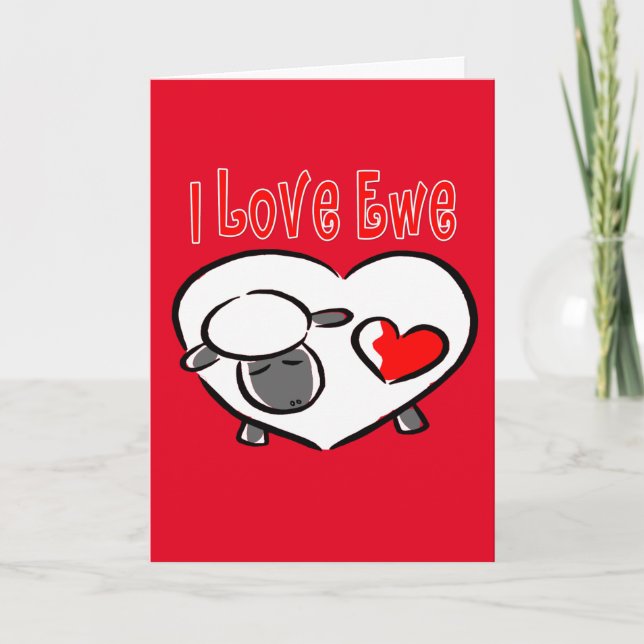 I Love Ewe Romantic Quotes Card (Front)