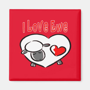I Love Ewe Romantic Quotes Magnet