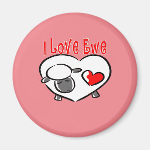 I Love Ewe Romantic Quotes Magnet