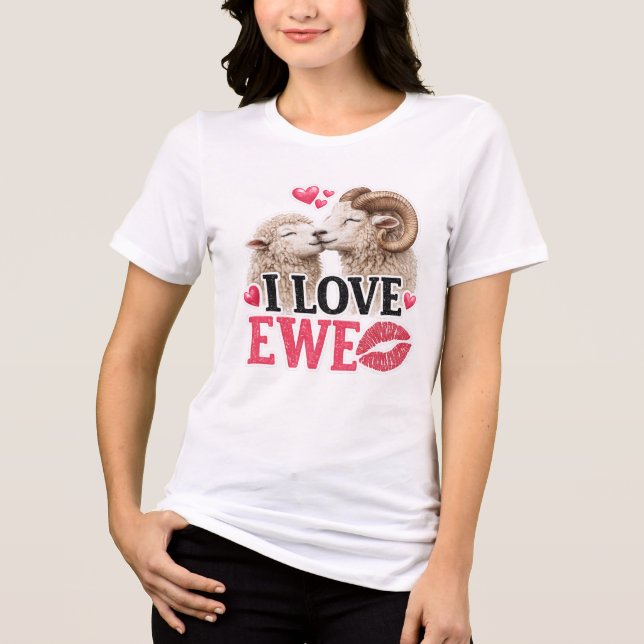 I Love Ewe Tri-Blend Shirt (Front)