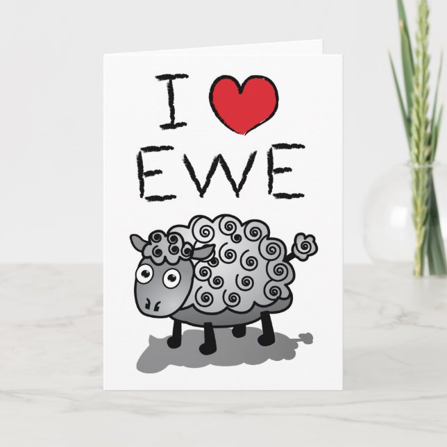 I Love Ewe! Valentines Day Holiday Card (Front)