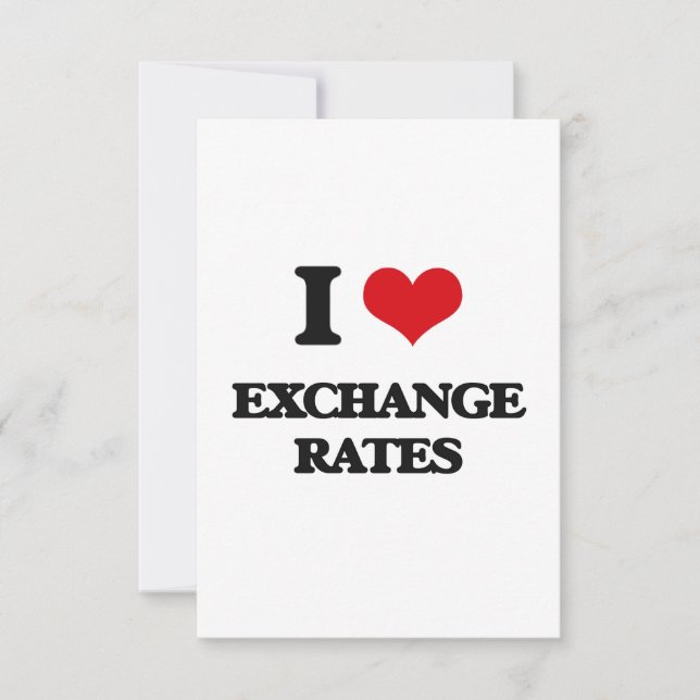 I love EXCHANGE RATES (Front)