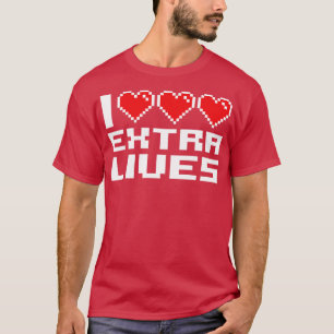 I Love Extra Lives T-Shirt