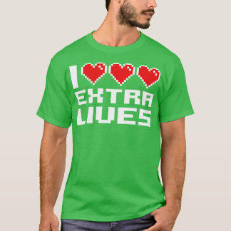 I Love Extra Lives T-Shirt