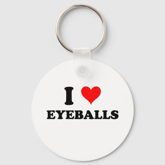 I Love Eyeballs Key Ring (Front)