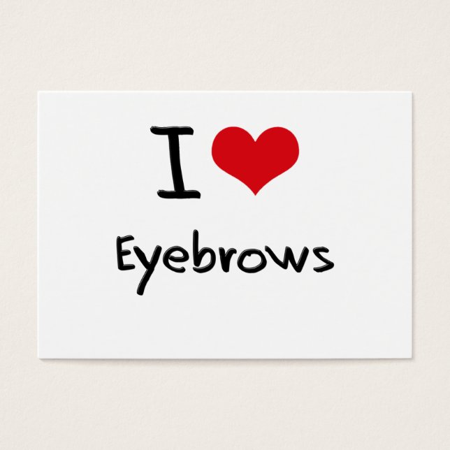 I love Eyebrows (Front)