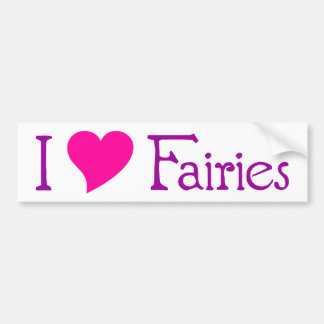 I Love Fairies Bumper Sticker