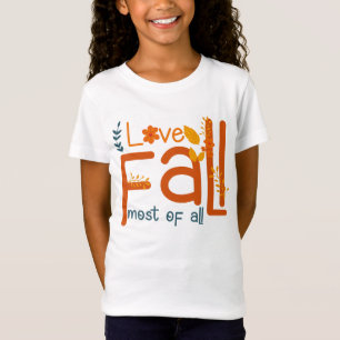 I Love Fall Most Of All – Autumn Aesthetic Design T-Shirt