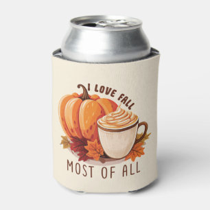 I Love Fall Most Of All – Latte & Autumn Vibes Can Cooler