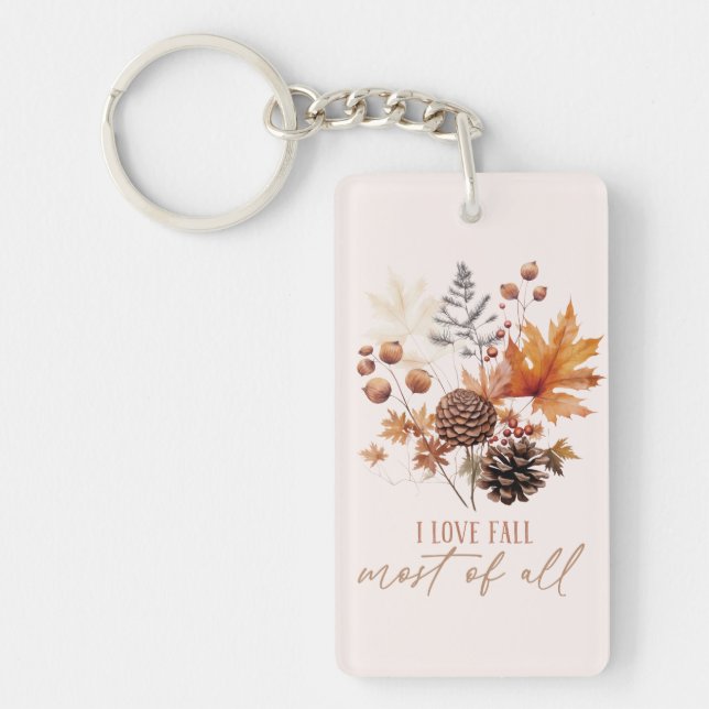 I Love Fall Most Of All - Leaves Foliage Key Ring (Front)