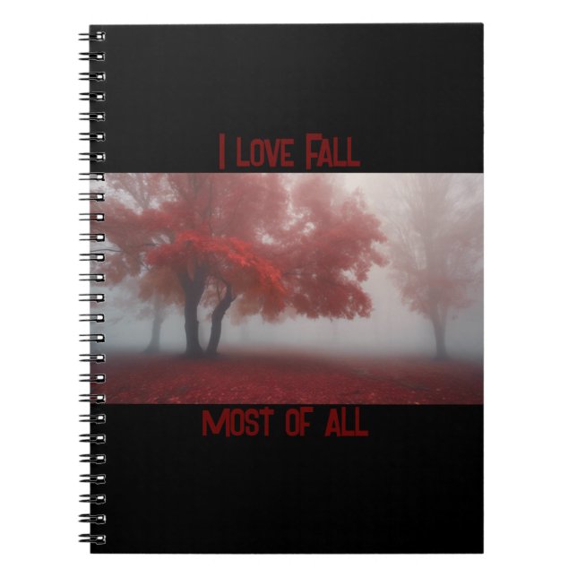 I Love Fall Most of All  Notebook (Front)