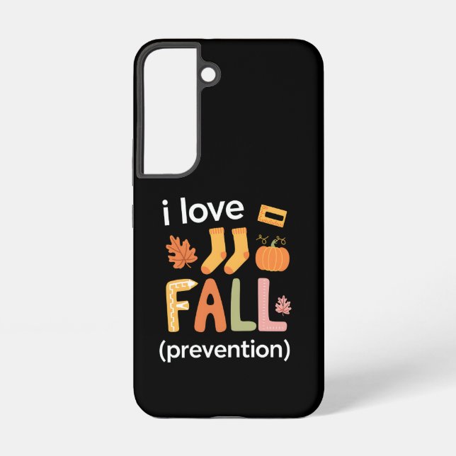I Love Fall Prevention Samsung Galaxy S22 Case (Back)