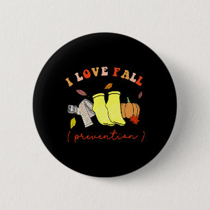 I Love Fall Prevention Socks Thanksgiving Autumn  6 Cm Round Badge