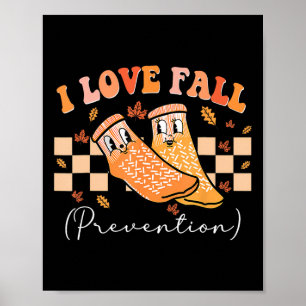 I Love Fall Prevention Socks Thanksgiving Autumn Q Poster