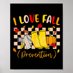 I Love Fall Prevention Socks Thanksgiving Autumn Q Poster