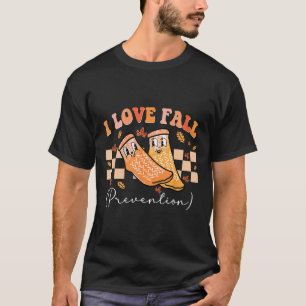I Love Fall Prevention Socks Thanksgiving Autumn Q T-Shirt