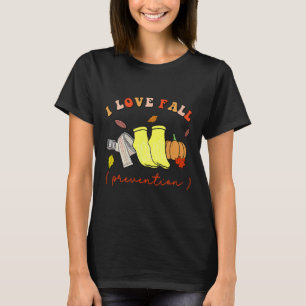 I Love Fall Prevention Socks Thanksgiving Autumn T-Shirt