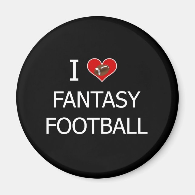 I Love Fantasy Football Magnet (Front)