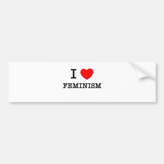 I Love Feminism Bumper Sticker (Front)