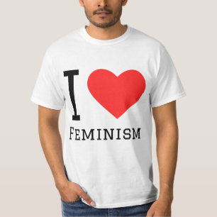 I love feminism  T-Shirt