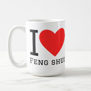I love feng shui  coffee mug