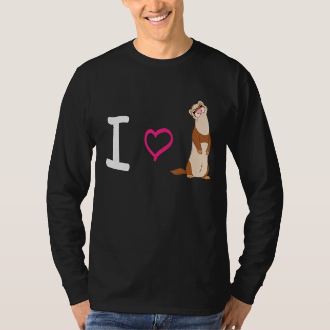 I Love Ferret T-Shirt (Front)