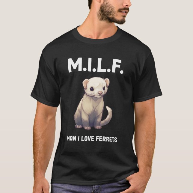 I Love Ferrets T-Shirt (Front)