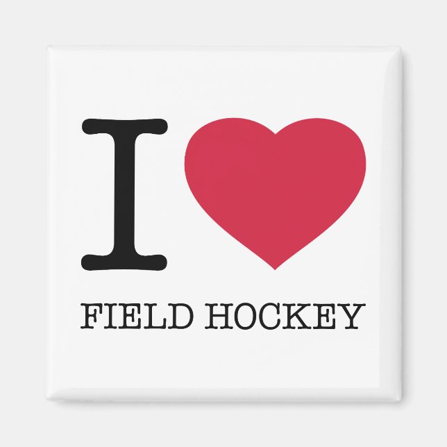I LOVE FIELD HOCKEY MAGNET (Front)
