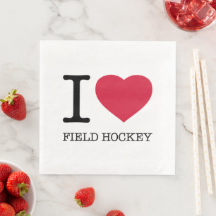 I LOVE FIELD HOCKEY NAPKIN
