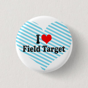 I love Field Target 3 Cm Round Badge