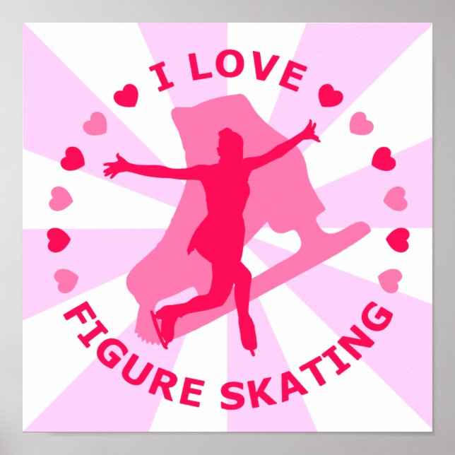 I Love Figure Skating Poster (Front)