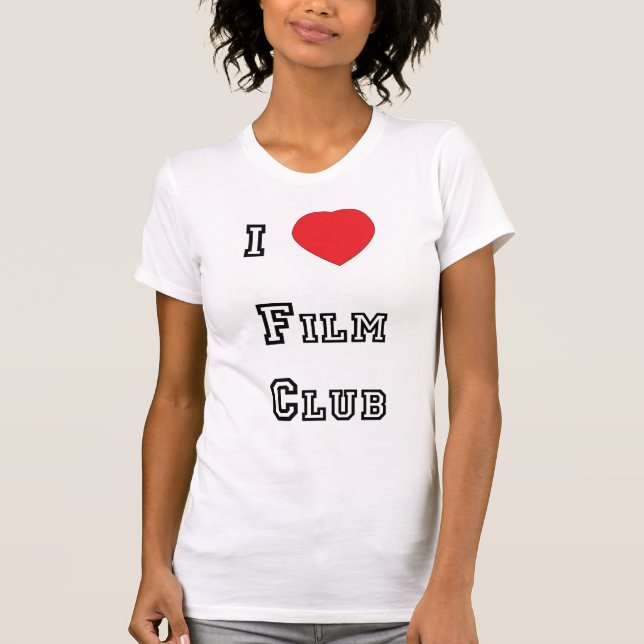 I Love Film Club Shirt (Front)