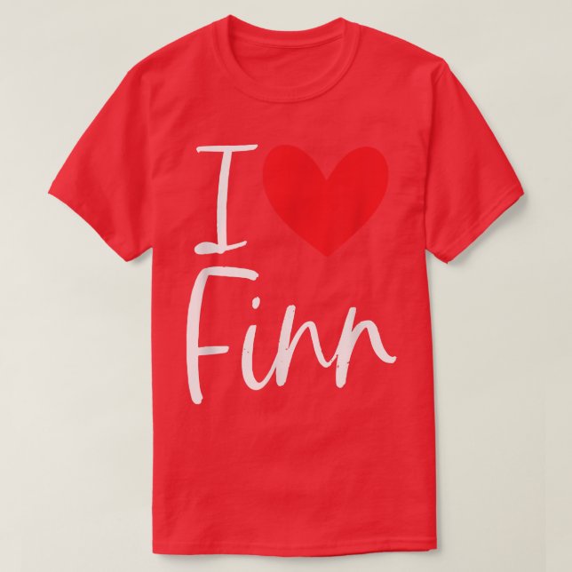 I Love Finn Name Personalised Girl Woman BFF Frien T-Shirt (Design Front)