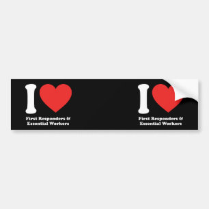 I Love First Responders and Essential Workers Bumper Sticker