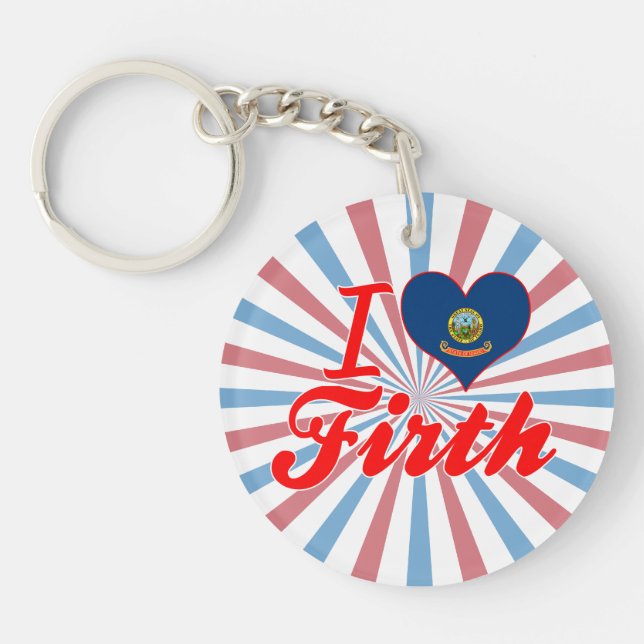 I Love Firth, Idaho Key Ring (Front)