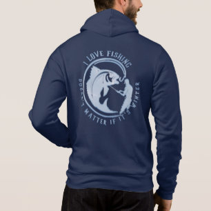 I love fishing, doesn't matter if it's winter T-Sh Hoodie