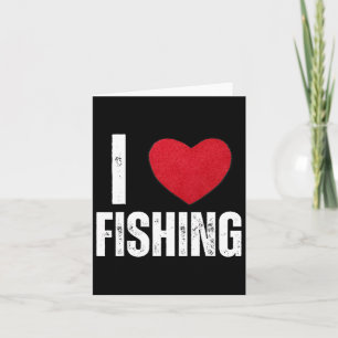 I Love Fishing Gifts For Kids Fishing Men I Heart Card