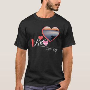I love fishing shirt