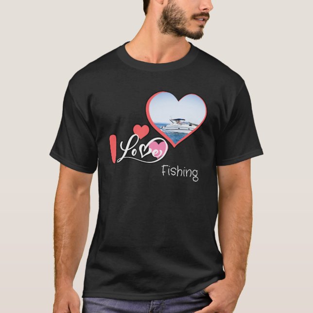 I love fishing shirt (Front)