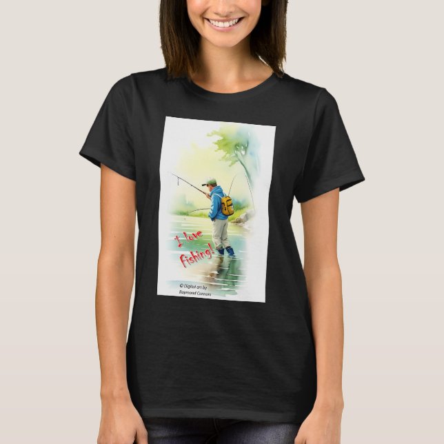 I love fishing T-Shirt (Front)