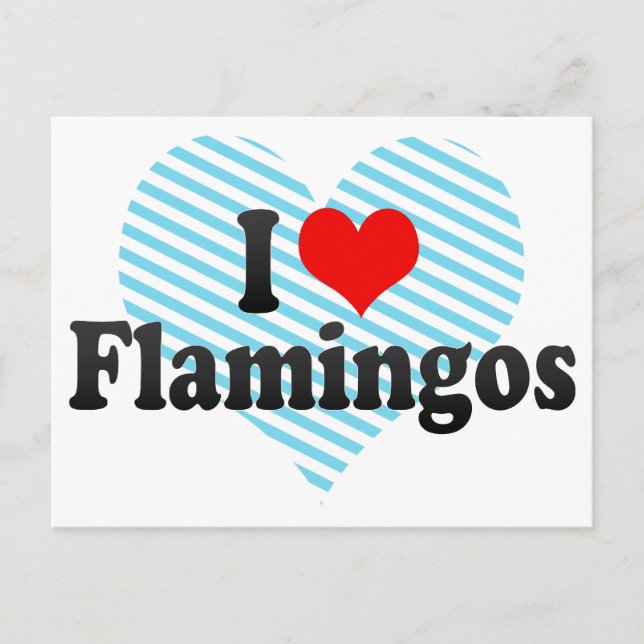 I Love Flamingos Postcard (Front)