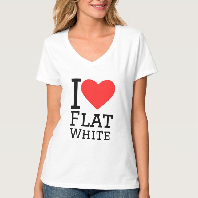 I love flat white T-Shirt (Front)